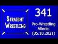 Straight Wrestling #341: Pro-Wrestling Allerlei (05.10.2021)