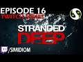 Stranded Deep Blind Playthrough Episode 16