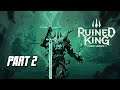 #StruggleGAMING | Ruined King (Heroic Difficulty) - PART 2