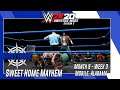 SWEET HOME MAYHEM | WWE 2K20 UNIVERSE MODE