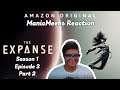 The Expanse S1E3 Reaction Part 2! | CHAOS EVERYWHERE! IT'S NOT MARS....WHO IS IT?!