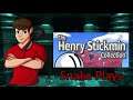 Time for Some Stick Figure Comedy! (Snake Plays: The Henry Stickmin Collection)
