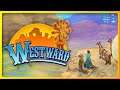 Westward - Gameplay #1 Going trough the Tutorial within Camp Chippewa!