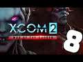 XCOM 2: WotC Modded S2 #8 | Let's Play XCOM 2 War of the Chosen