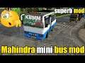 Awesome mini bus π₯|Mahindra Bus Mod For Bus Simulator Indonesia | BUSSID | Best Android Gameplay