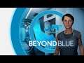 Beyond Blue [Walkthrough] [Sub: Atoll - Day]