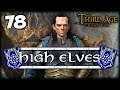 BLOOD AND SNOW! Third Age Total War: Divide & Conquer 4.5 - High Elves Campaign #78