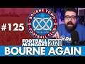 BOURNE TOWN FM20 | Part 125 | MAKE OR BREAK TIME | Football Manager 2020