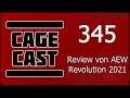 CageCast #345: Review von AEW Revolution 2021