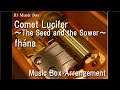 Comet Lucifer ～The Seed and the Sower～/fhána [Music Box] (Anime "Comet Lucifer" OP)