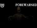 Forewarned | Ancient Egyptian Curses Run Amok | Early Access Indie Horror 60FPS Gameplay