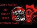 Gears of War Ultimate Edition Act-1 Ashes Campaign Story Mission XB1 Replay Playthrough/Walkthrough.
