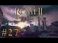Keeping On Top Of Everything!! - Total War: ROME II | Rise of the Republic DLC | Rome Campaign #27