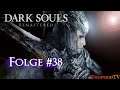 Let's Play Dark Souls Remastered #38 Die Klinge des Artorias