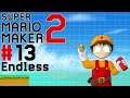 Let's Play Super Mario Maker 2 - 13 - Endless