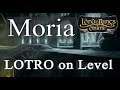 LOTRO on Level - Minstrel in Moria
