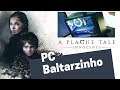 PC Baltarzinho encara A Plague Tale of Innocence