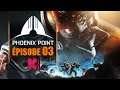 PHOENIX POINT | Campagne participative en live rediff  03 | gameplay fr
