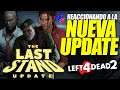 ¡¡REACCIONANDO A LA NUEVA ACTUALIZACIÓN!! | Left 4 Dead 2 The Last Stand Update #1 (EXPERTO)