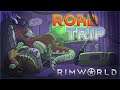 Road Trip – Rimworld Royalty Gameplay – Let's Play Part 14