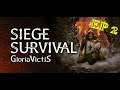 Siege Survival Gloria Victis Ep 2 Preview Build  Things are going ok and not so ok
