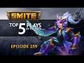 SMITE - Top 5 Plays - Episode 259