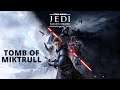 Star Wars Jedi: Fallen Order || Tomb of Miktrull || Walkthrough Gameplay