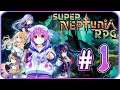 Super Neptunia RPG Walkthrough Part 1 (PS4, Switch, PC) English - No Commentary