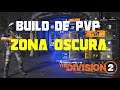 The Division 2 | BUILD DE PVP PARA ZONA OSCURA