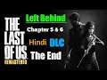 The Last Of Us Remastered Left Behind Gameplay Chapter 5 & 6 | Hindi | ENDING