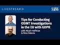 Tips for Conducting OSINT Investigations in the EU with GDPR