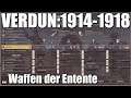 Waffen der Entente im ersten Weltkrieg Verdun 1914-1918