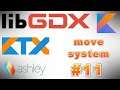 (#11) LibGDX Kotlin tutorial using LibKTX  - Move System