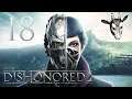 18 - Peacemaker zockt live "Dishonored 2: Das Vermächtnis der Maske" [GER]