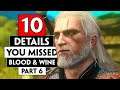 Another 10+ Details You Doubtlessly Missed in Toussaint Part 6 | THE WITCHER 3 (Blood and Wine)
