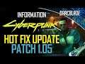 CYBERPUNK 2077 PATCH 1.05 : How much does this fix?!