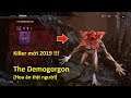Dead by Daylight đã ra DLC 2019!!! Killer mới "Hoa ăn Thịt người" The Demogorgon