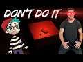 DON'T DO IT?! (Indie Horror Game) Playthrough | PC Gameplay