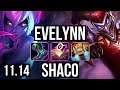EVELYNN vs SHACO (JUNGLE) | 11/0/3, Legendary, 800+ games | EUW Master | v11.14