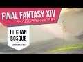 Final Fantasy XIV: Shadowbringers - E9: El gran bosque | GAMEPLAY EN ESPAÑOL