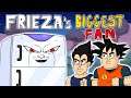 Frieza's Biggest Fan (Dragon Ball)