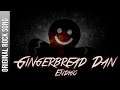"Gingerbread Dan" (Metal Version) Song by Endigo