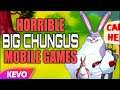 Horrible Big Chungus mobile games