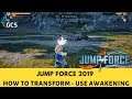 JUMP FORCE 2019 - HƯỚNG DẪN BIẾN HÌNH (SIÊU SAIYAN, LỤC ĐẠO...) CHI TIẾT