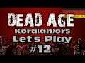 Let's Play - Dead Age #12 [Hardcore][DE] by Kordanor