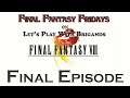 Let's Play Final Fantasy 8 (Final Episode)