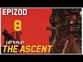 Let's Play The Ascent - Epizod 8