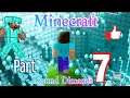Minecraft gameplay part 7 ( DIMONDS )
