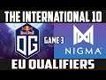 OG vs Nigma - Game 3 SEMI FINAL Ti10 Qualifiers - Dota 2 Highlights