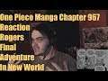 One Piece Manga Chapter 967 Reaction Rogers Final Adventure In New World